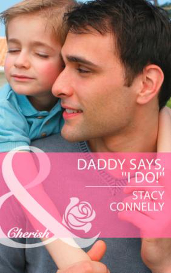 Daddy Says, ''I Do!''