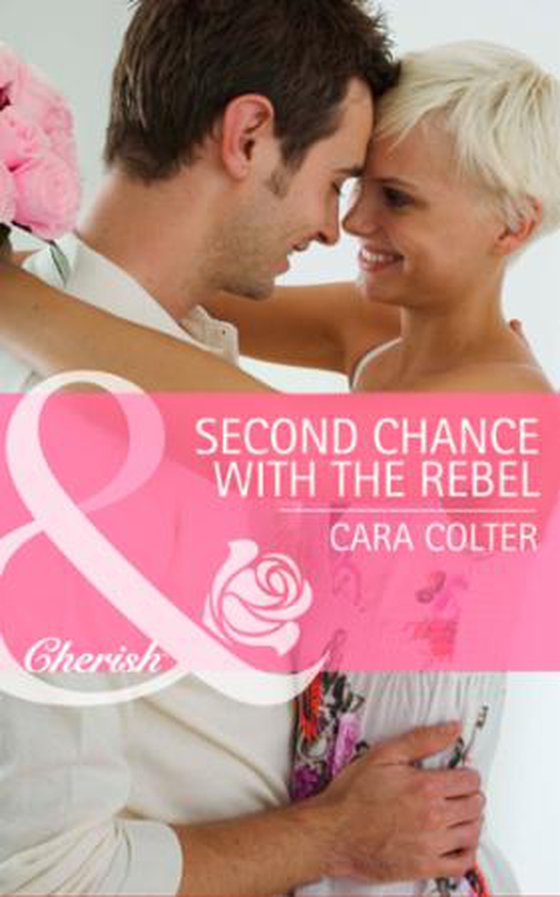 Second Chance with the Rebel (ebok) av Cara Colter