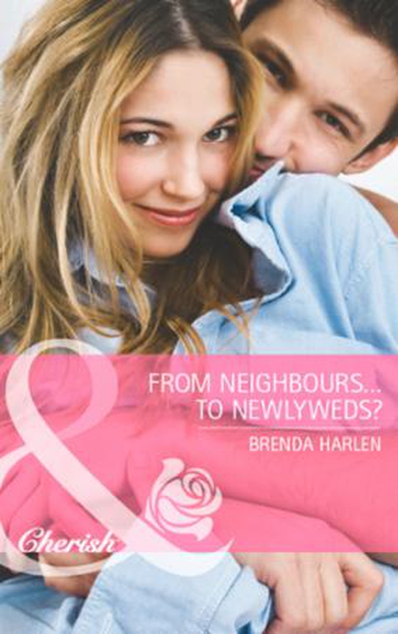 From Neighbors...to Newlyweds? (ebok) av Brenda Harlen