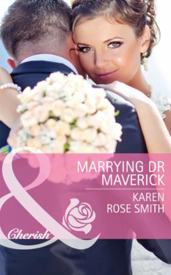 Marrying dr maverick (ebok) av Karen Rose Smith