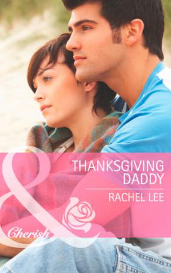 Thanksgiving Daddy (ebok) av Rachel Lee