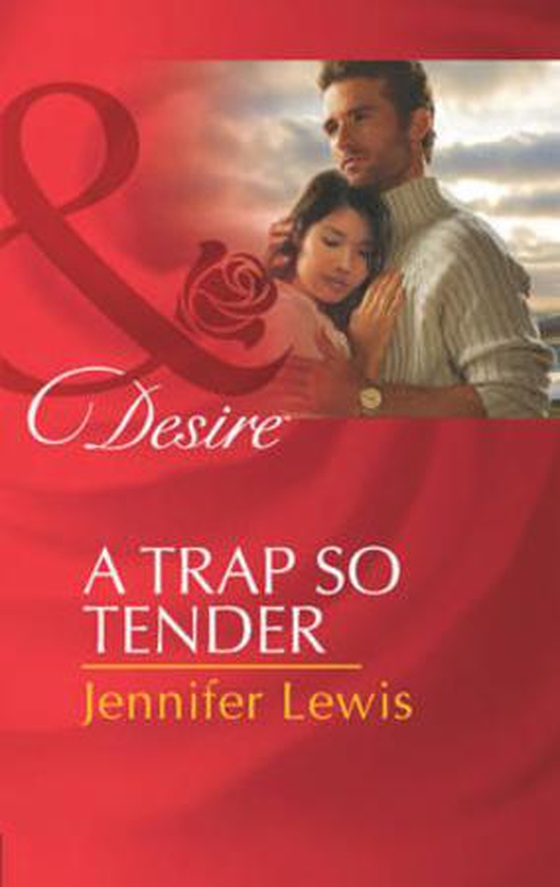 A trap so tender