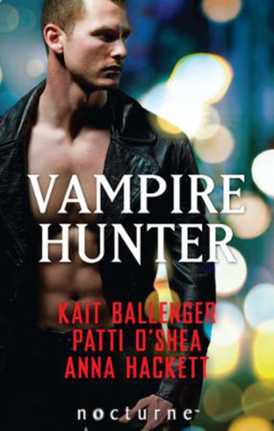 Vampire Hunter - Shadow Hunter (The Execution Underground, Book 1) / Shadow's Caress / Hunter's Surrender (ebok) av Kait Ballenger