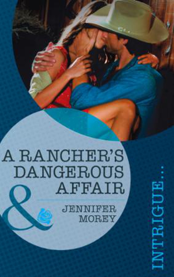A rancher's dangerous affair
