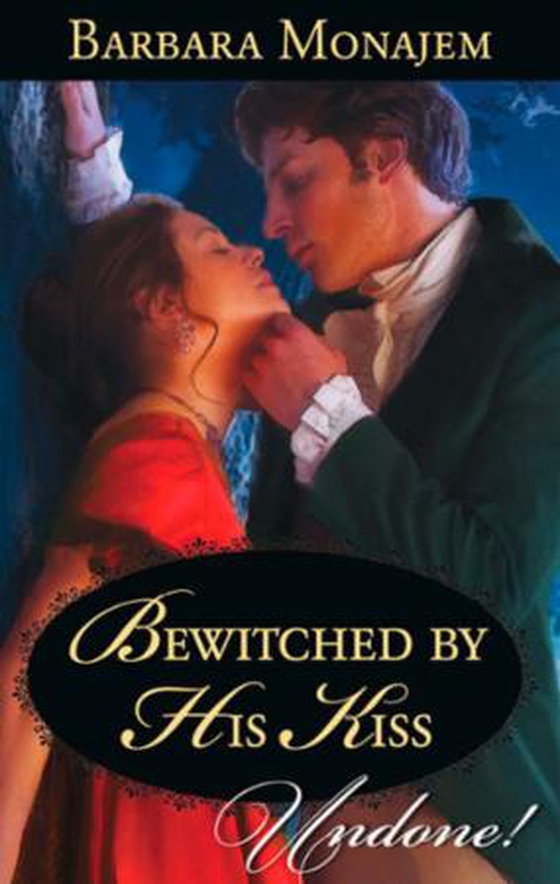 Bewitched by his kiss