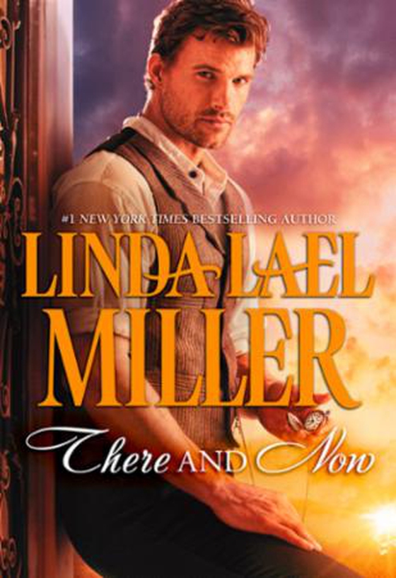 There and now (ebok) av Linda Lael Miller
