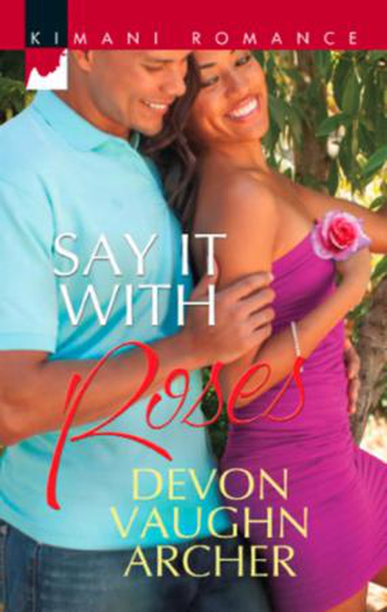 Say it with roses