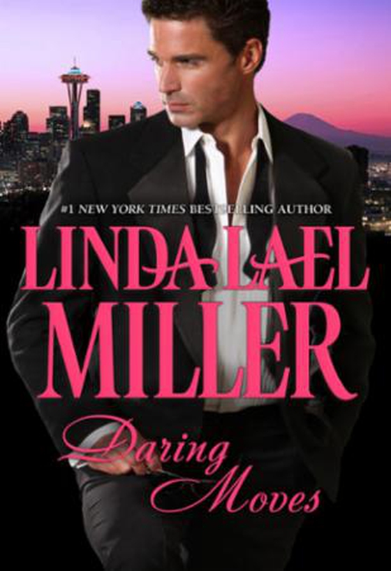 Daring moves (ebok) av Linda Lael Miller