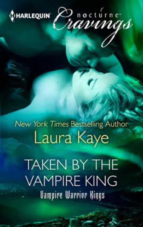 Taken by the vampire king