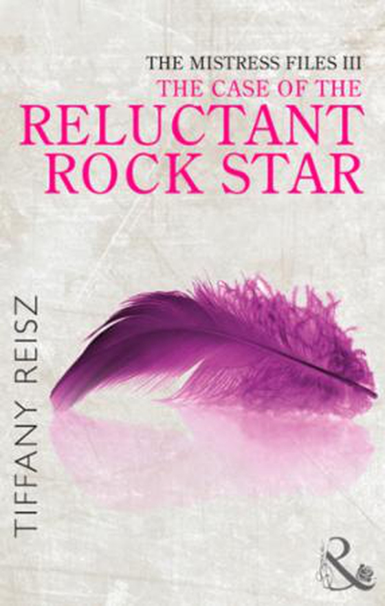 The mistress files: the case of the reluctant rock star