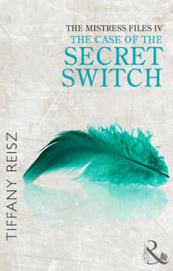 The mistress files: the case of the secret switch