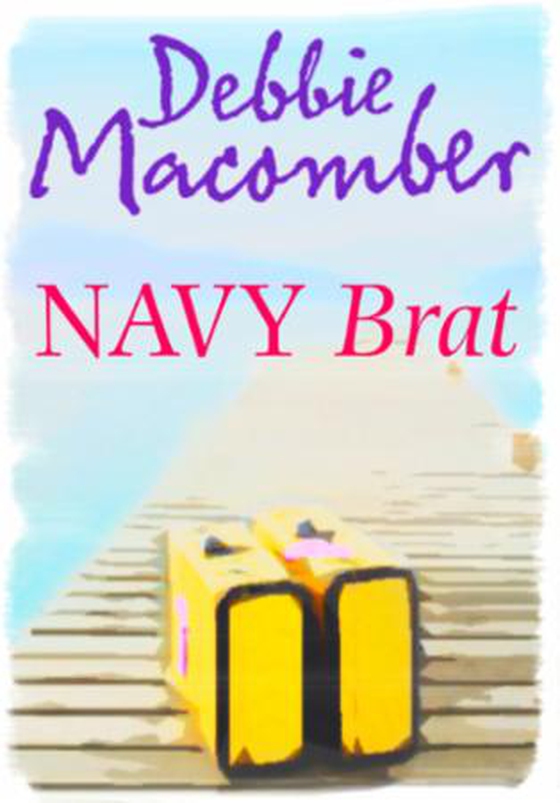 Navy Brat (ebok) av Debbie Macomber