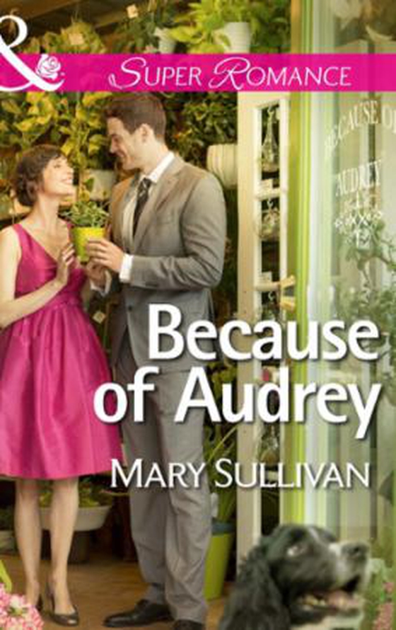 Because of audrey