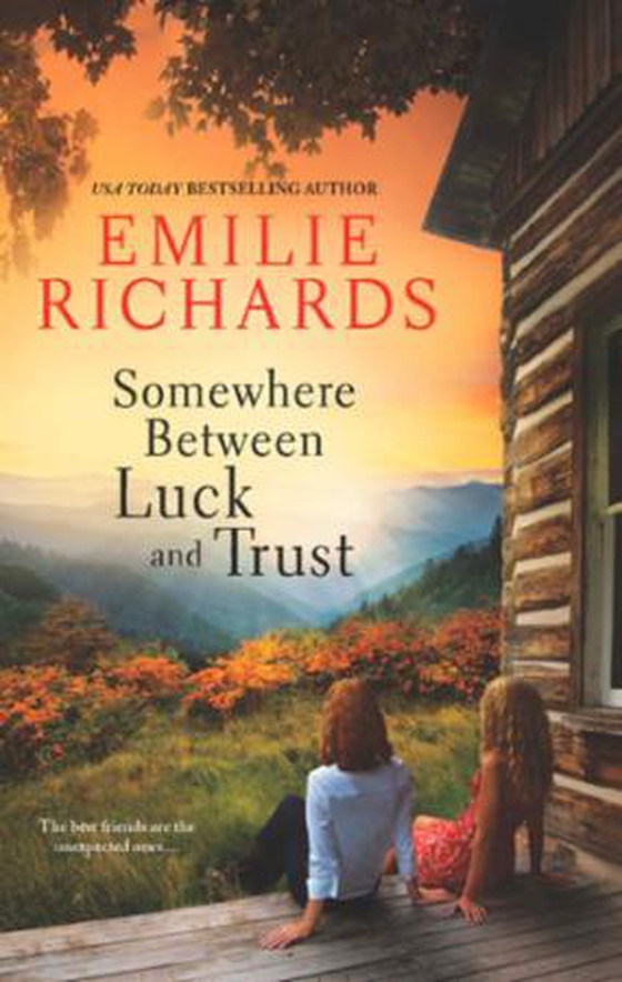 Somewhere Between Luck and Trust (ebok) av Emilie Richards