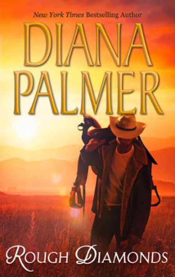 Rough diamonds - wyoming tough / diamond in the rough (ebok) av Diana Palmer