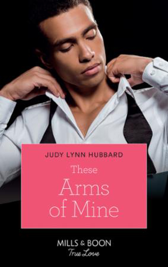 These Arms of Mine (ebok) av Judy Lynn Hubbard