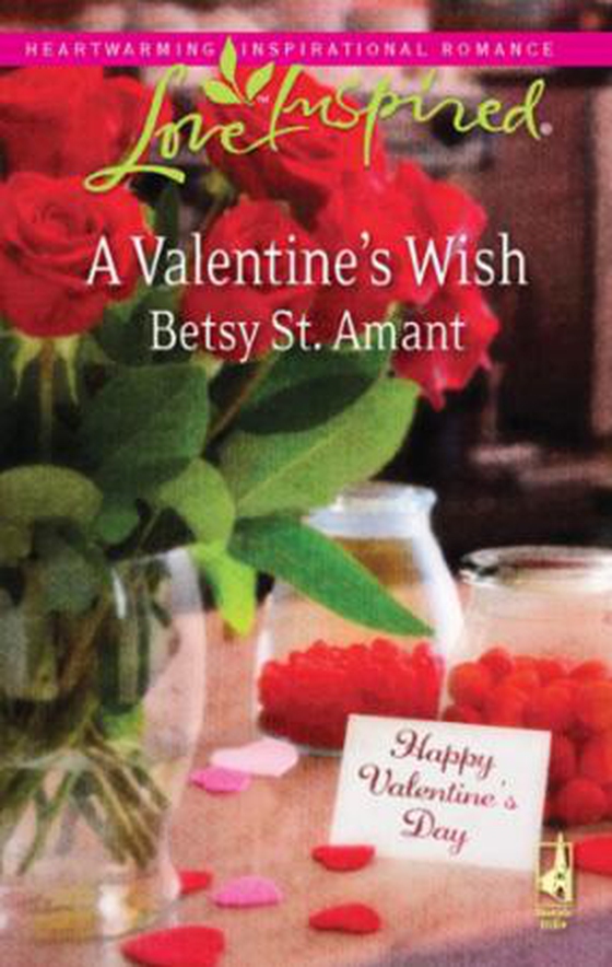 A Valentine's Wish (ebok) av Betsy St. Amant