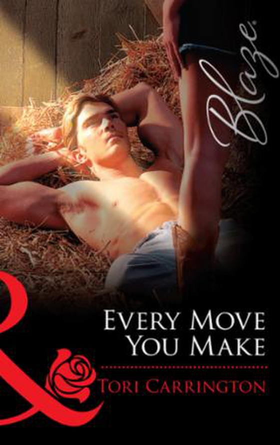 Every move you make