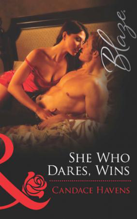 She who dares, wins