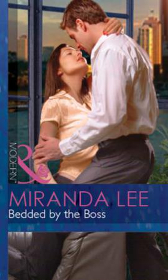 Bedded By The Boss (ebok) av Miranda Lee