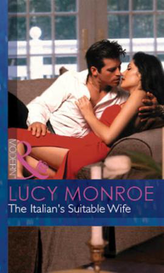 The Italian's Suitable Wife (ebok) av Lucy Monroe