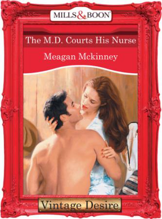 The M.d. Courts His Nurse (ebok) av Meagan Mckinney