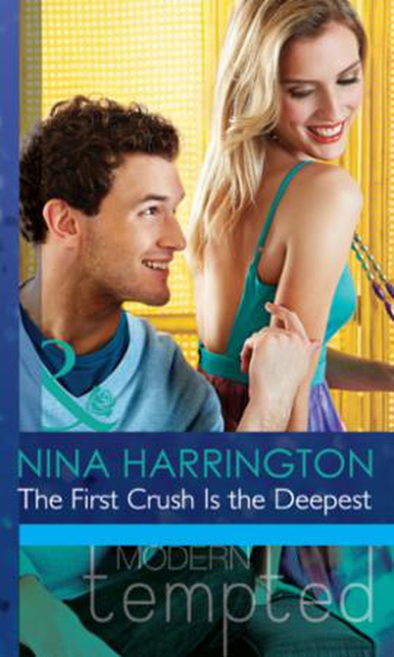 The first crush is the deepest