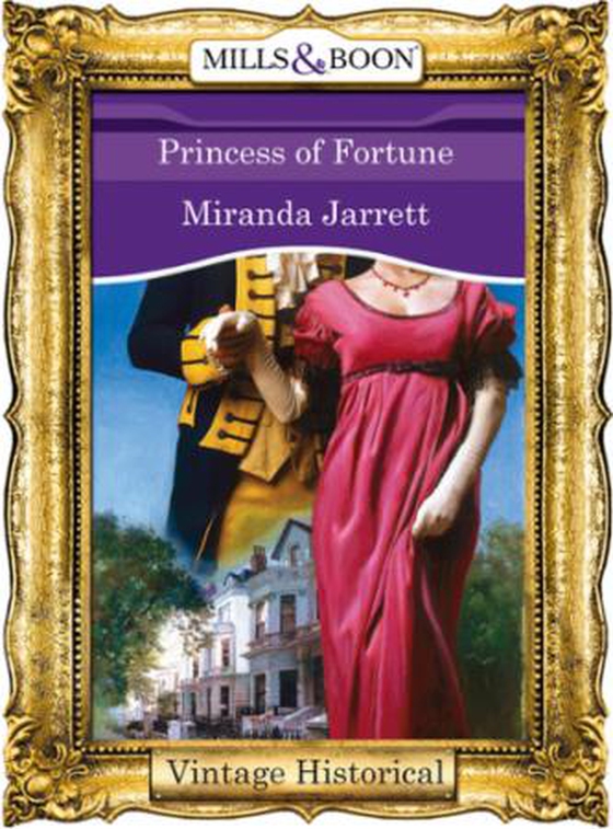 Princess of Fortune (ebok) av Miranda Jarrett