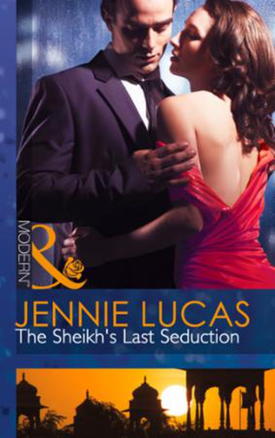 The Sheikh's Last Seduction