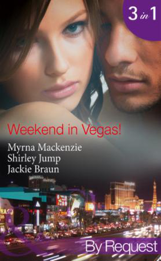 Weekend in Vegas! - Saving Cinderella! (Girls' Weekend in Vegas, Book 1) / Vegas Pregnancy Surprise (Girls' Weekend in Vegas, Book 2) / Inconveniently Wed! (Girls' Weekend in Vegas, Book 3) (ebok) av Myrna Mackenzie