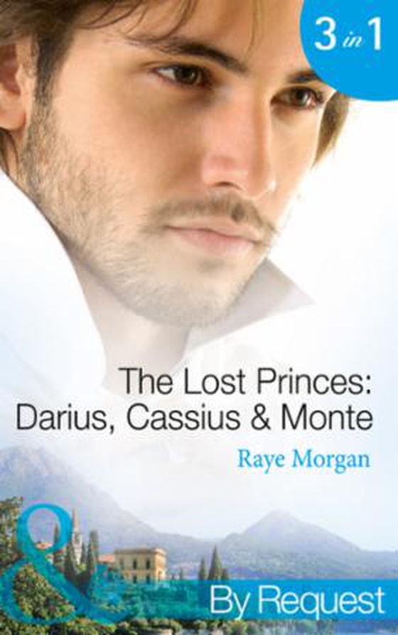 The Lost Princes: Darius, Cassius and Monte