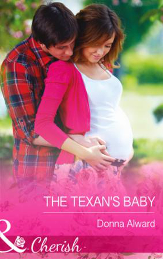 The Texan's Baby (ebok) av Donna Alward