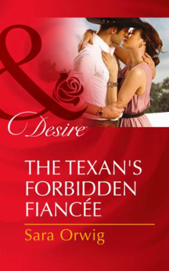 The Texan's Forbidden Fiancée