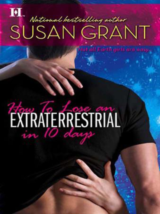 How to Lose an Extraterrestrial in 10 Days