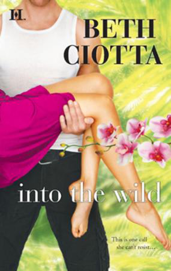 Into the Wild (ebok) av Beth Ciotta