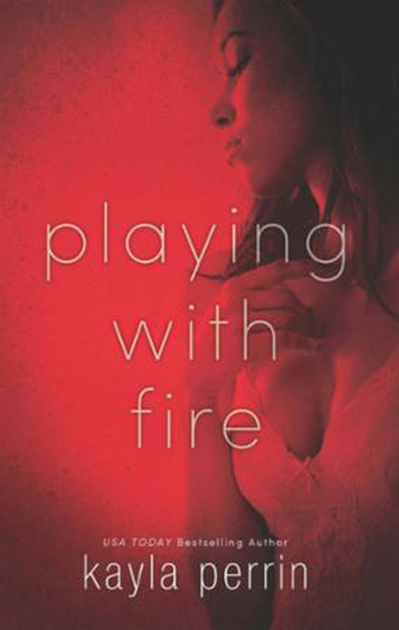 Playing with fire