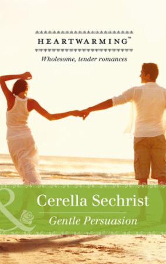 Gentle Persuasion (ebok) av Cerella Sechrist
