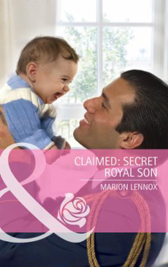 Claimed: Secret Royal Son (ebok) av Marion Lennox