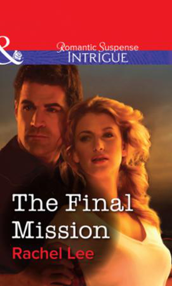 The Final Mission (ebok) av Rachel Lee