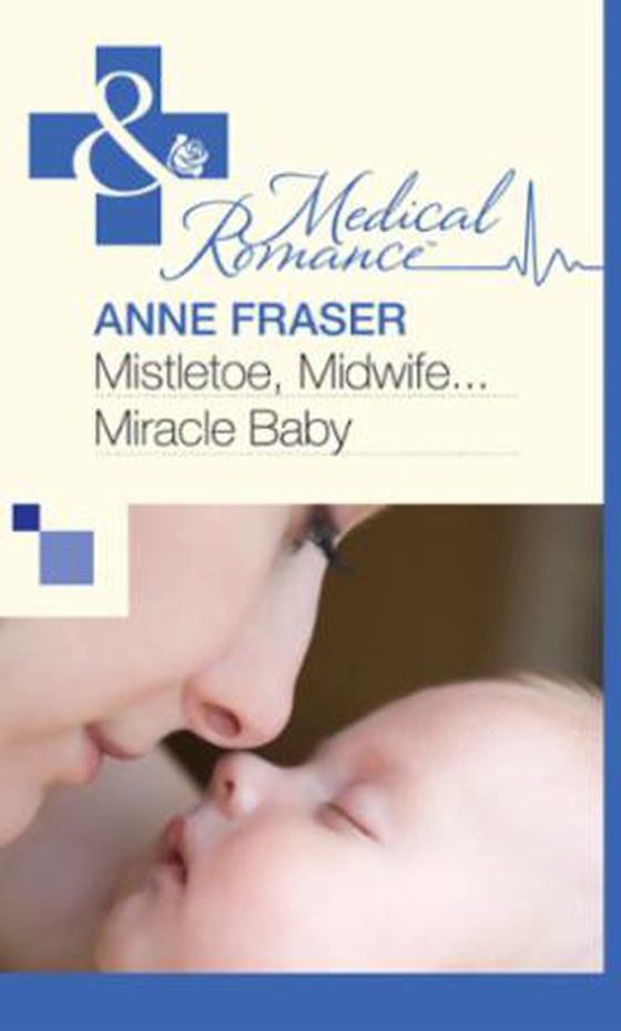 Mistletoe, Midwife...Miracle Baby