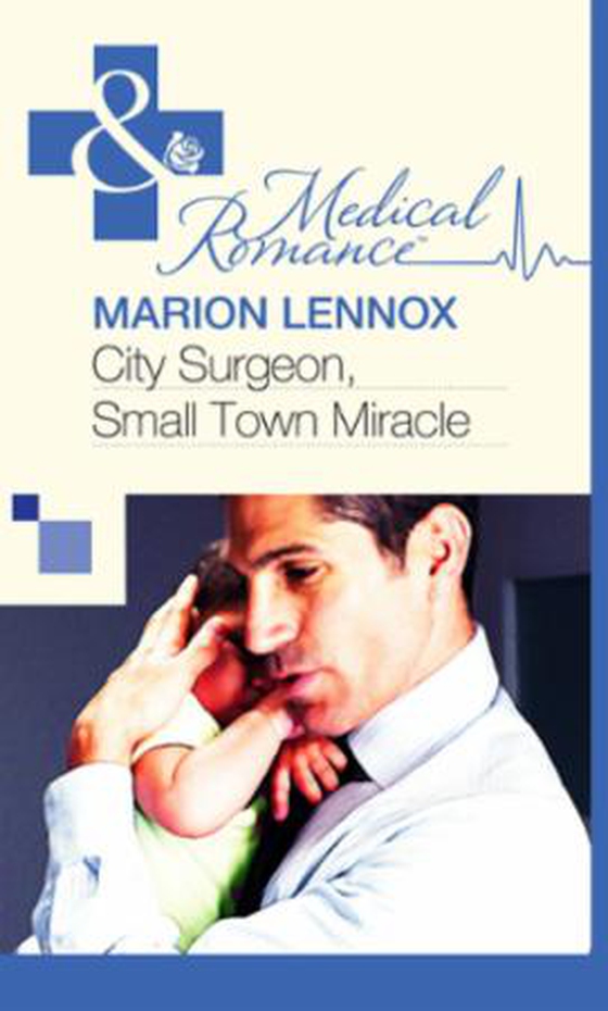City Surgeon, Small Town Miracle (ebok) av Marion Lennox