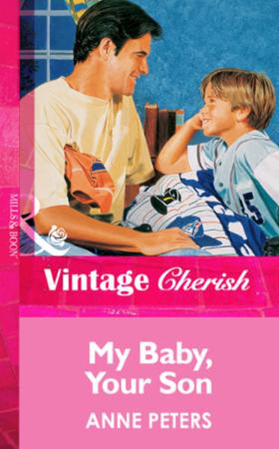 My baby, your son
