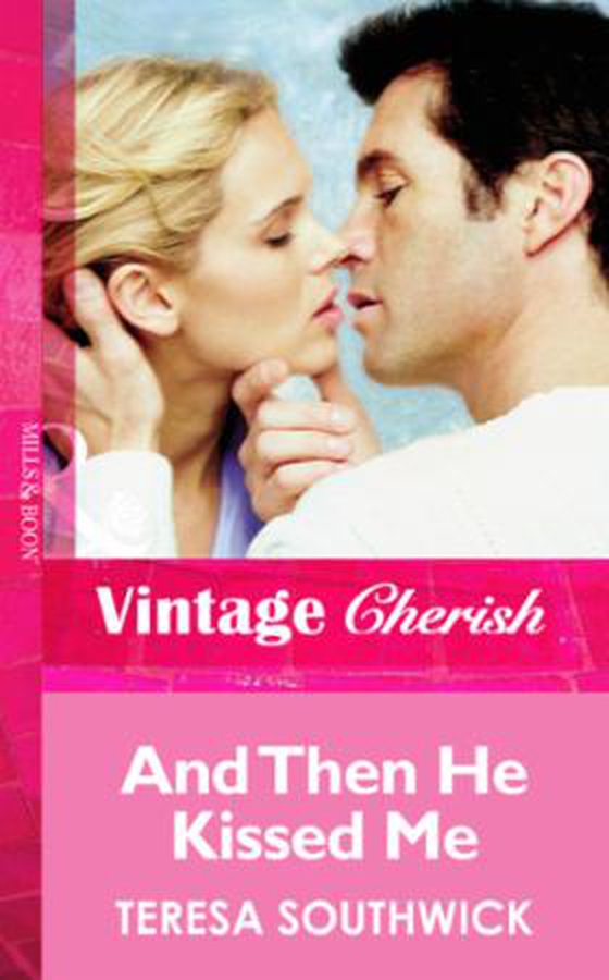 And then he kissed me