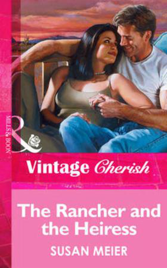 The rancher and the heiress