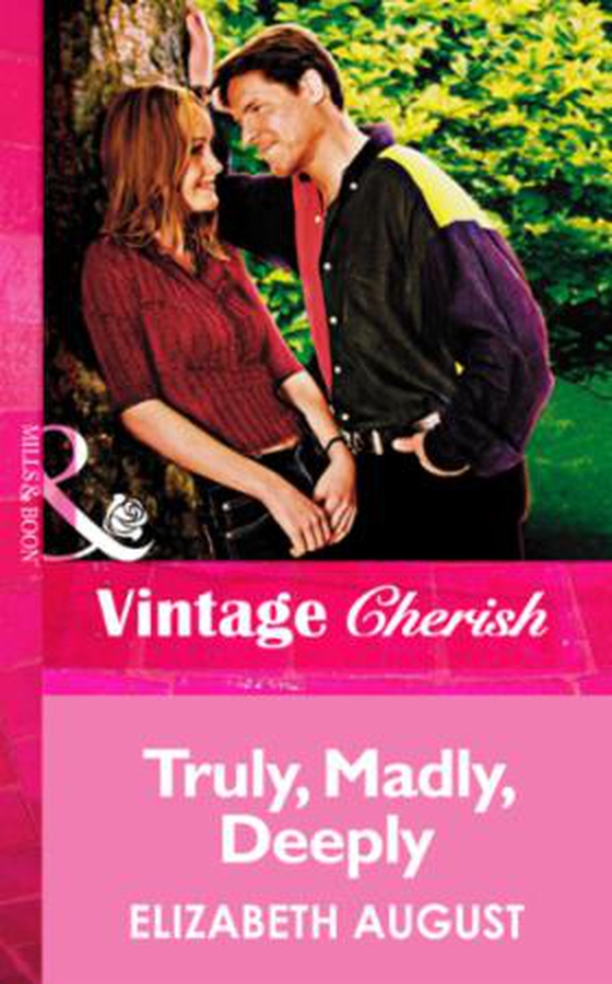 Truly, madly, deeply