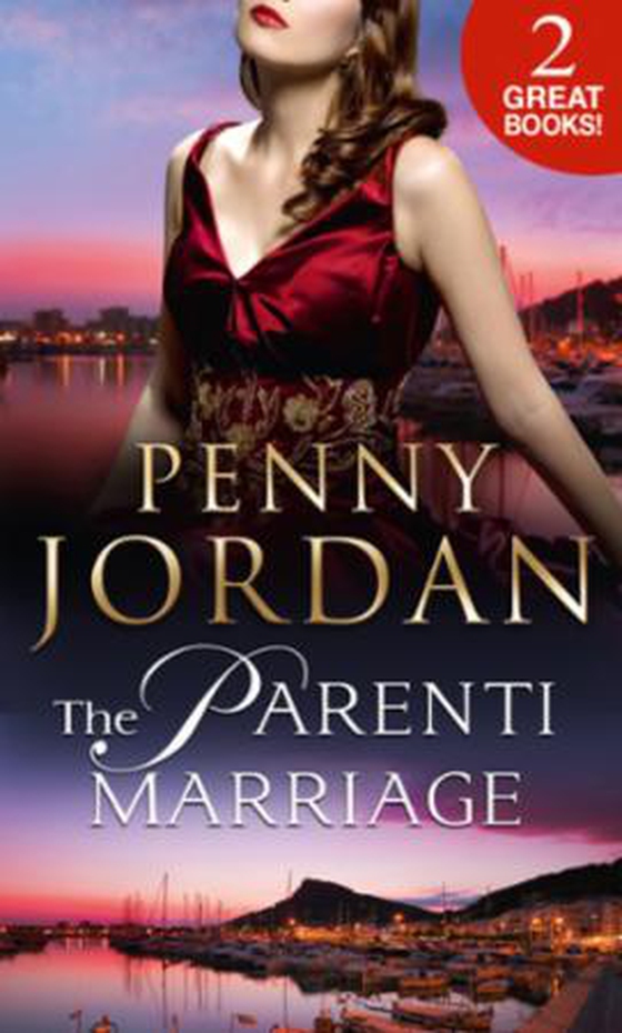 The Parenti Marriage - The Reluctant Surrender (The Parenti Dynasty, Book 1) / The Dutiful Wife (The Parenti Dynasty, Book 2) (ebok) av Penny Jordan