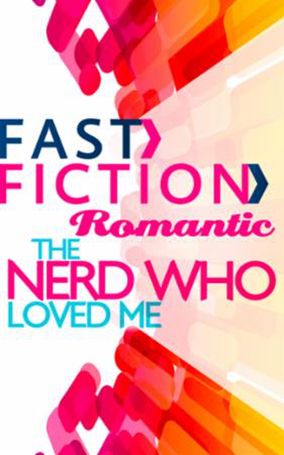 The Nerd Who Loved Me