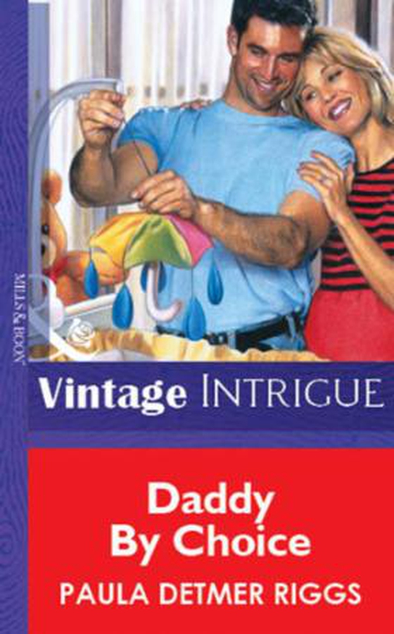 Daddy By Choice (ebok) av Paula Detmer Riggs