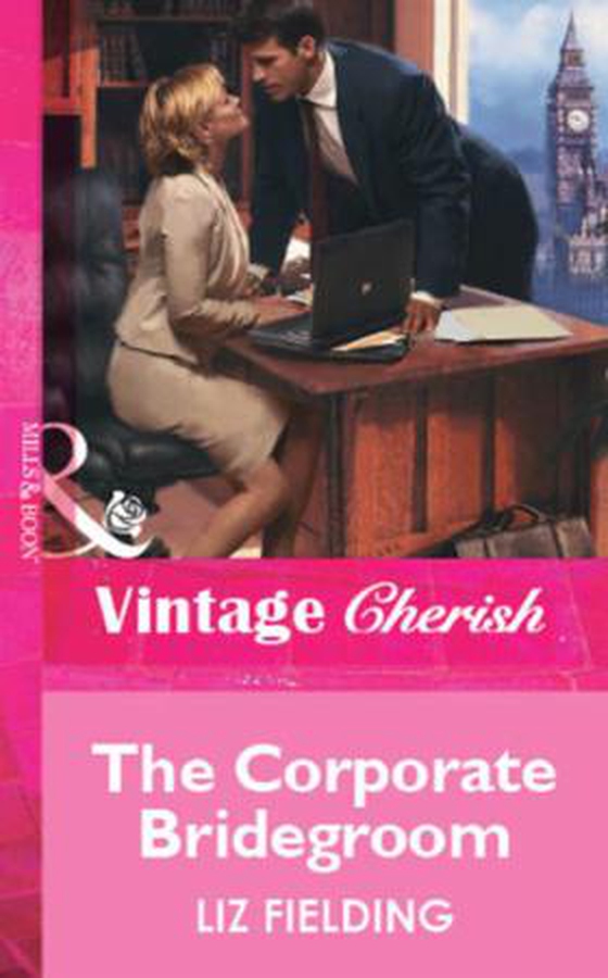 The Corporate Bridegroom (ebok) av Liz Fielding