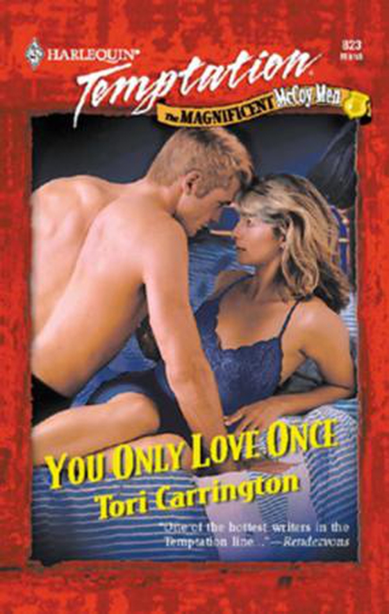 You only love once